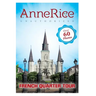 Anne Rice's Unauthorized French Quarter Tour: Anne Rice's New Orleans