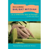 Reclaiming Bar/Bat Mitzvah: as a Spiritual Rite of Passage