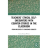 Teachers' Ethical Self-Encounters with Counter-Stories in the Classroom: From Implicated to Concerned Subjects