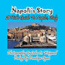 Napoli's Story---A Kid's Guide To Naples, Italy