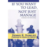 If You Want to Lead, Not Just Manage: A Primer for Principals