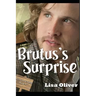 Brutus's Surprise