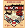 A Sherlock Holmes Monopoly - An unofficial guide and outdoor activity (Standard B&W edition)