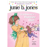 Junie B. Jones #13: Junie B. Jones Is (Almost) a Flower Girl