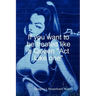 If you want to be treated like a queen "Act Like one"