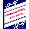 Crosswords for Kids: Best Puzzle Book for Ages 8 and Up