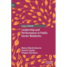 Leadership and Performance in Public Sector Networks