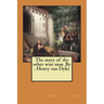 The story of the other wise man .By: Henry van Dyke