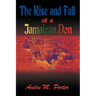 The Rise and Fall of a Jamaican Don
