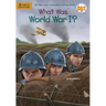 What Was World War I?