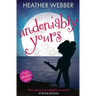 Undeniably Yours: A Lucy Valentine Novel
