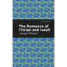 The Romance of Tristan and Iseult