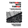 Tattooed with Taboos: An Anthology of Poetry by Three Women from Northeast India