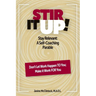 Stir It Up!: Stay Relevant: A Self-Coaching Parable