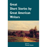 Great Short Stories by Great American Writers