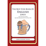 The Best Ever Book of English Jokes: Lots and Lots of Jokes Specially Repurposed for You-Know-Who