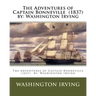 The Adventures of Captain Bonneville (1837) by: Washington Irving