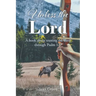 Unless the Lord: A book about trusting the Lord through Psalm 127