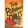 The Runaway Dolls