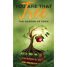 You are that Tree (Book 1 Hardback ): The Garden of Eden