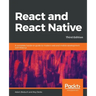 React and React Native: A complete hands-on guide to modern web and mobile development with React.js