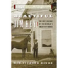 Beautiful Jim Key: The Lost History of the World's Smartest Horse