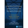 Cross-Cultural Dialogues on Homelessness: From Pretreatment Strategies to Psychologically Informed Environments