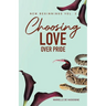 Choosing Love Over Pride: The Sequel to New Beginning in Vancouver