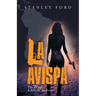 La Avispa: The Wasp
