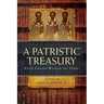 Patristic Treasury: Early Church Wisdom for Today