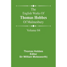 The English Works Of Thomas Hobbes Of Malmesbury, Volume 04
