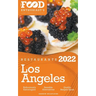 2022 Los Angeles Restaurants - The Food Enthusiast's Long Weekend Guide