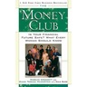 The Money Club: Is Your Financial Future Safe? What Every Woman Should Know