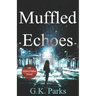 Muffled Echoes