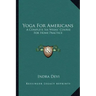 Yoga for Americans: A Complete Six Weeks' Course for Home Practice