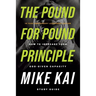 The Pound for Pound Principle: How to Increase Your God-Given Capacity - Study Guide