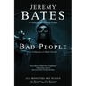 Bad People: A collection of short novels