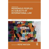 Indigenous Peoples as Subjects of International Law