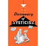 Dictionary of Mysticism