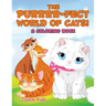 The Purrrr-fect World of Cats! (A Coloring Book)