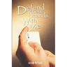 Defend These Hands with Me