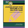 Louisiana Notary Exam Outline to the 2023 Study Guide: A Simpler Summary of the Official Book