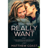 What Men REALLY Want: 7 Secret Principle That Decide Whether You Capture His Heart Or Lose His Interest