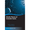 Kinetic Theory of Granular Gases