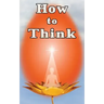 How to Think