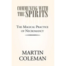 Communing with the Spirits