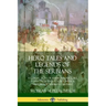 Hero Tales and Legends of the Serbians: A Collection of Serbian Folklore, Fairy Tales and Poetry, with a History of Serbian Culture
