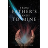 From Father's Hands to Mine