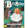 B Is for Boo: A Halloween Alphabet
