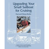 Upgrading Your Small Sailboat for Cruising